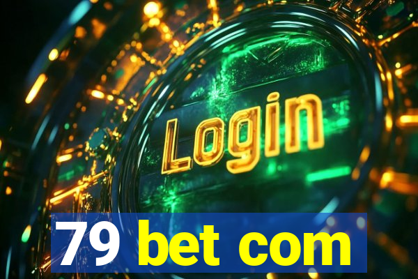 79 bet com
